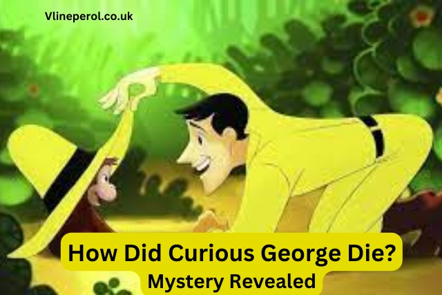 How Did Curious George Die Mystery Revealed